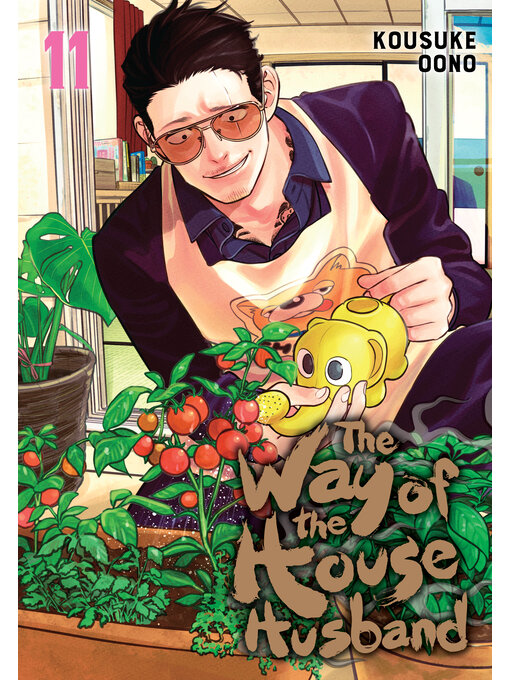 Title details for The Way of the Househusband, Volume 11 by Kousuke Oono - Available